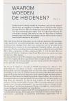 WAAROM WOEDEN DE HEIDENEN?