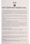 ALS U HET VOOR HET KIEZEN HAD…