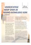 VOORZICHTIGE HOOP OVER DE ROOMS-KATHOLIEKE KERK
